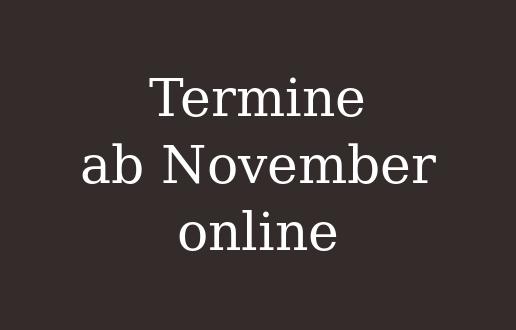 Termine ab November online Termine ab November online